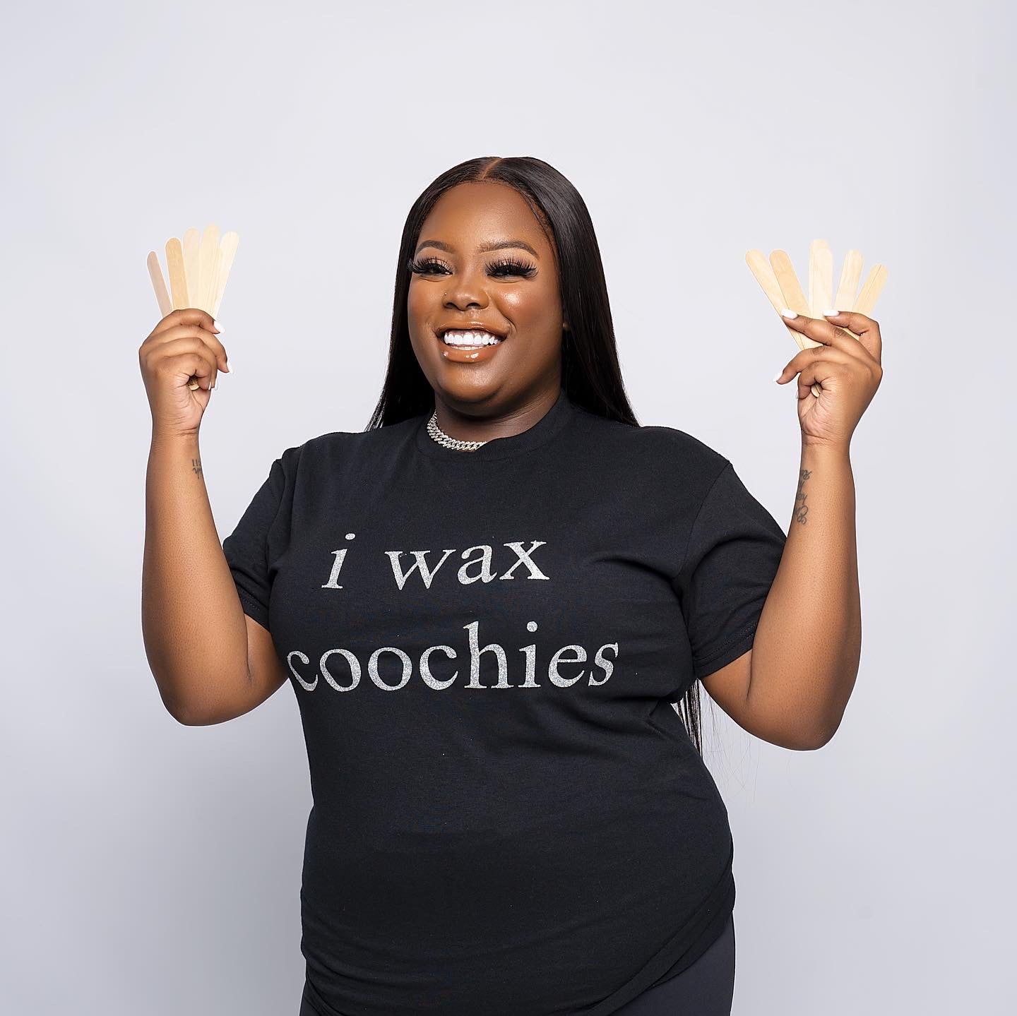 i wax coochies. Tee